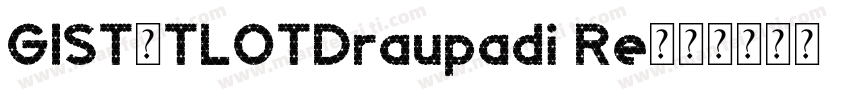 GIST-TLOTDraupadi Re字体转换